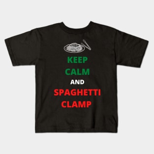 Keep calm and spaghetti clamp Kids T-Shirt